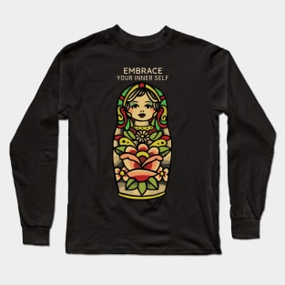 Old-Fashioned Doll Embrace your inner self Long Sleeve T-Shirt